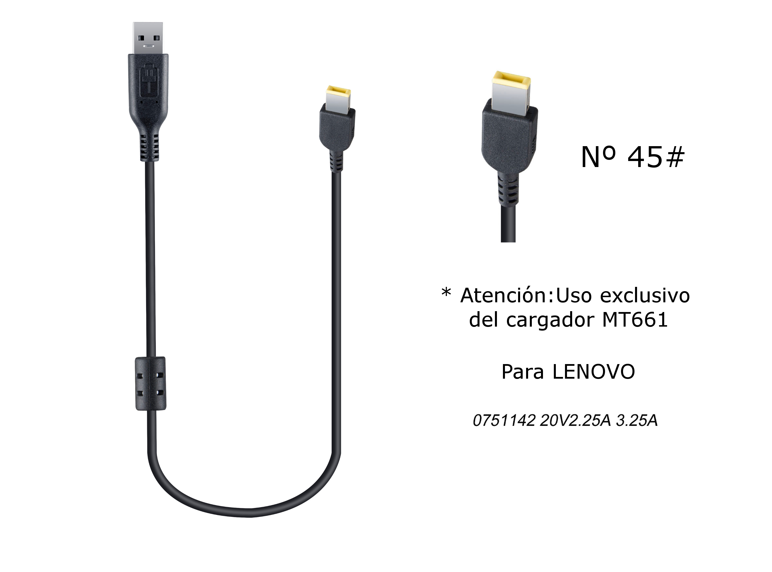 MT669 Cable de Cargador Portatil Nº 45# para Lenovo, 20V / 2,25A (3,25A), Puerto Cuadrado